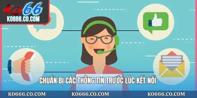 Chuẩn bị các thông tin trước lúc kết nối