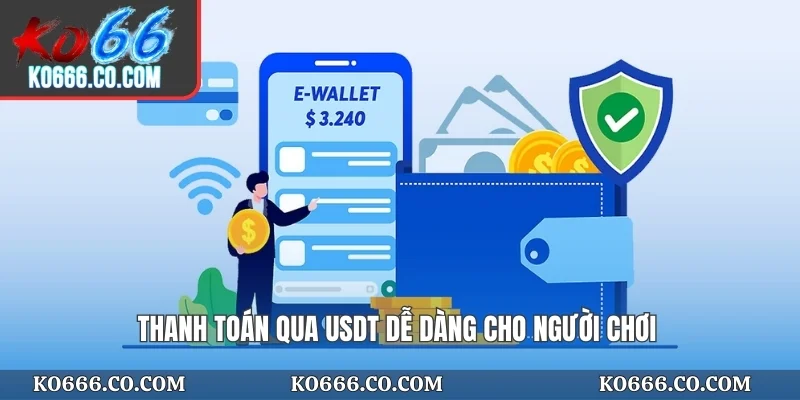 Thanh toán qua USDT dễ dàng cho người chơi