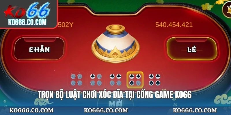 Trọn bộ luật chơi xóc đĩa tại cổng game KO66