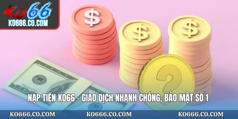 Nạp Tiền KO66